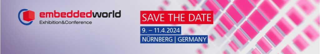 Embedded World 2024 Save the Date!